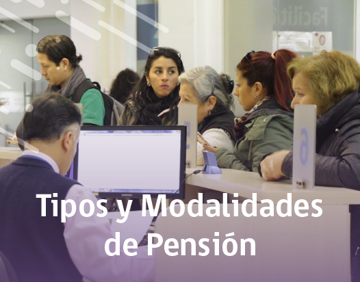 Tipos y Modalidades de Pensión